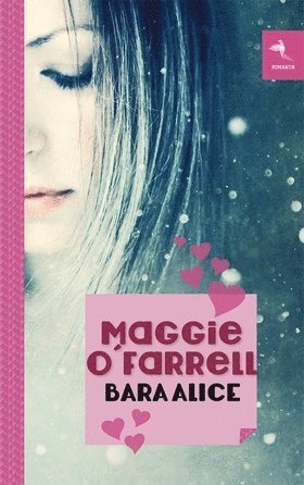 Bara Alice (inbunden)