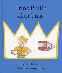 Prins Pralin åker buss (inbunden)