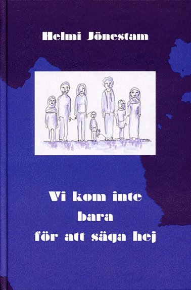 Vi kom inte bara för att säga hej (pocket)