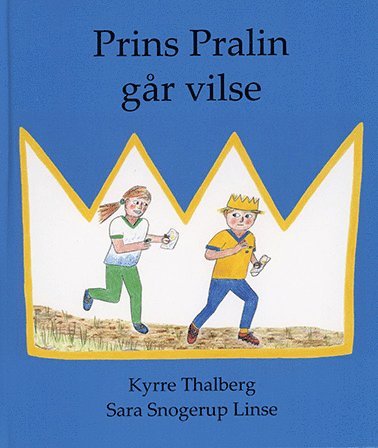 Prins Pralin gr vilse (inbunden)