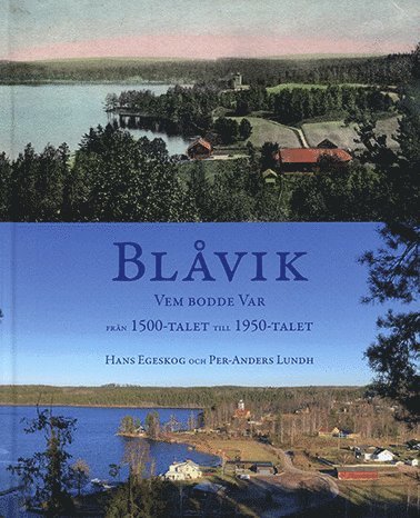 Blvik : vem bodde var - frn 1500-talet till 1950-talet (inbunden)