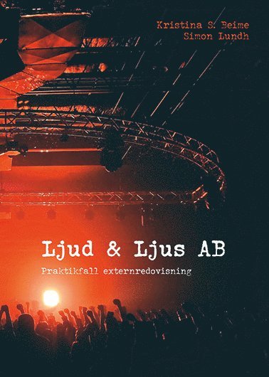 Ljud & Ljus AB praktikfall externredovisning (inbunden)
