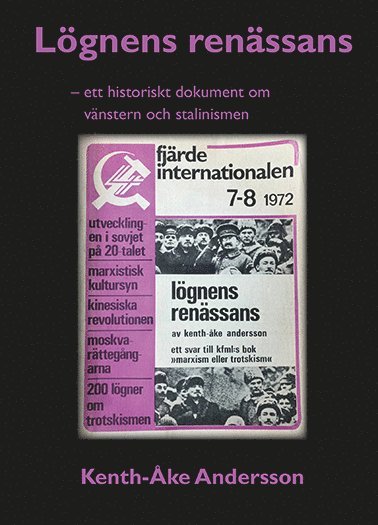 Lgnens renssans - ett historiskt dokument om vnstern och stalinismen (pocket)