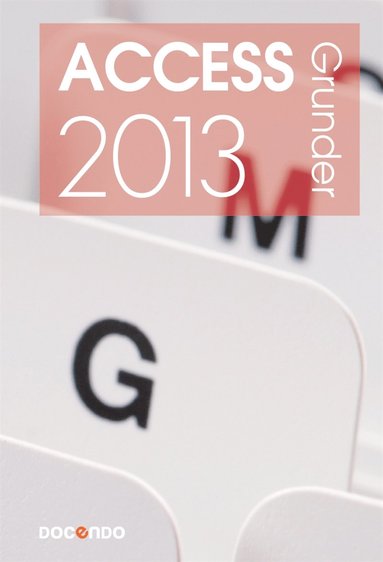 Access 2013 Grunder (e-bok)
