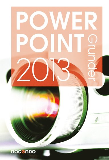 Powerpoint 2013 Grunder (e-bok)