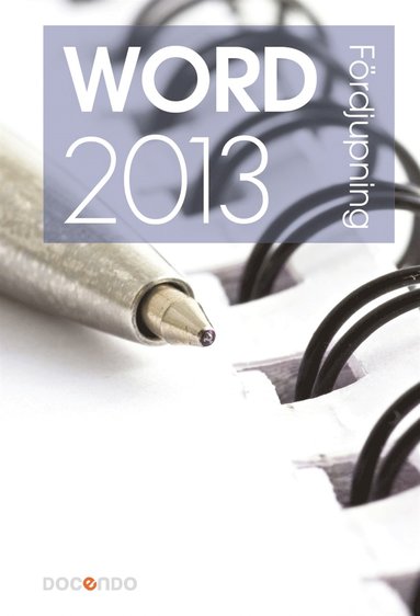 Word 2013 Frdjupning (inbunden)