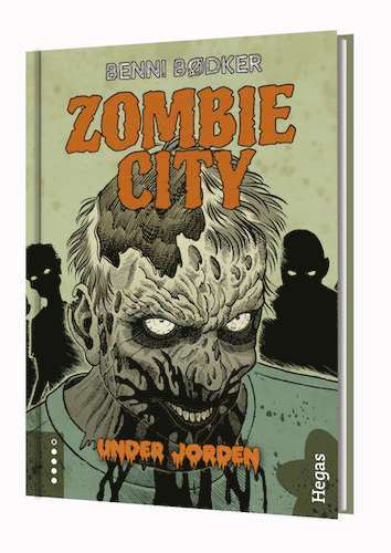 Zombie City. Under jorden (inbunden)