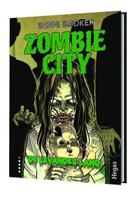 Zombie City. De levandes land (inbunden)