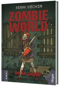 Zombie World. Du r jagad (inbunden)