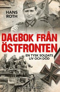 Dagbok frn stfronten : en tysk soldats liv och dd (e-bok)