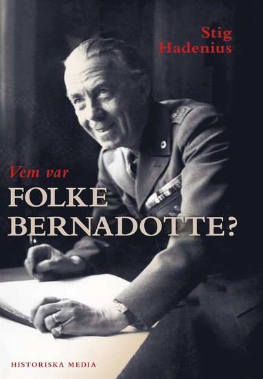 Vem var Folke Bernadotte? (inbunden)