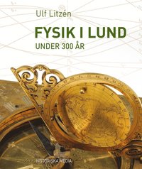 Fysik i Lund under 300 r (inbunden)
