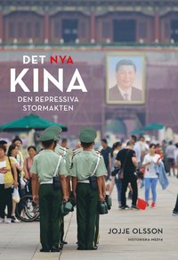 Det nya Kina : den repressiva stormakten (e-bok)