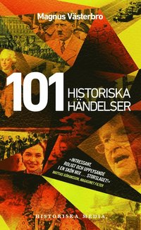 101 historiska händelser : en annorlunda världshistoria (pocket)