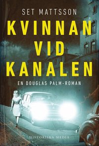 Kvinnan vid kanalen (inbunden)