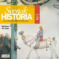 Svensk historia, del 2 (ljudbok)