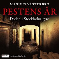 Pestens r. Dden i Stockholm 1710 (ljudbok)