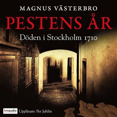 Pestens r. Dden i Stockholm 1710 (ljudbok)