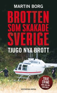 Brotten som skakade Sverige : tjugo nya brott (pocket)
