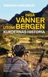 Inga v�nner utom bergen : kurdernas historia