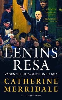 Lenins resa : vägen till revolutionen 1917 (pocket)