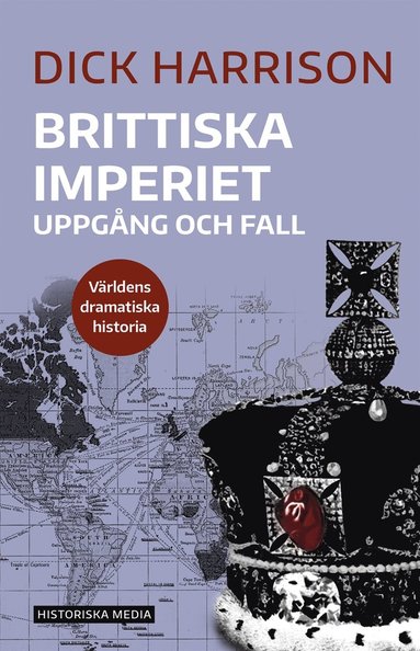 Brittiska imperiet : uppgng och fall (e-bok)