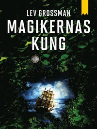 Magikernas kung (e-bok)