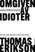 Omgiven av idioter - jubileumsutg�va
