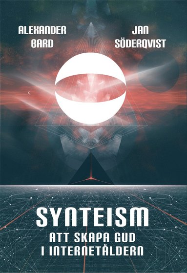 Synteism - Att skapa Gud i Internetldern (inbunden)
