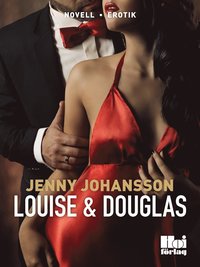 Louise & Douglas (e-bok)