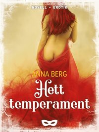 Hett temperament (e-bok)