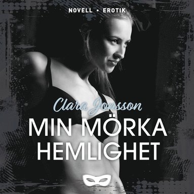 Min mrka hemlighet (inbunden)