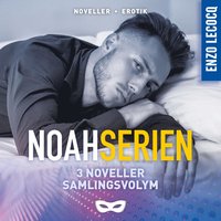 Noahserien samlingsvolym (3 noveller) (ljudbok)