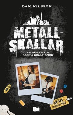 Metallskallar : en roman om rock & relationer (pocket)