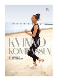 Kvinnokompassen : en mjuk guide till din inre kraft (hftad)