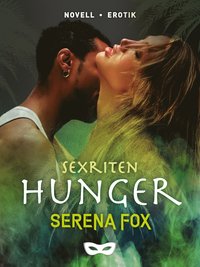Sexriten: Hunger (e-bok)