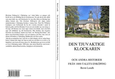 Den tjuvaktige klockaren och andra historier frn 1800-talets Enkping (inbunden)