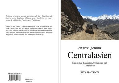En resa genom Centralasien : Kirgizistan, Kazakstan, Uzbekistan och Tadzjikistan (hftad)
