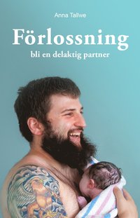 Förlossning : bli en delaktig partner (häftad)