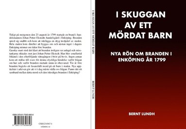 I skuggan av ett mrdat barn : nya rn om stadsbranden i Enkping 1799 (inbunden)