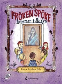 Omslag: Fröken Spöke kommer tillbaka