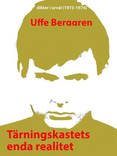 Trningskastets enda realitet: Dikter i urval 1973-74 (hftad)