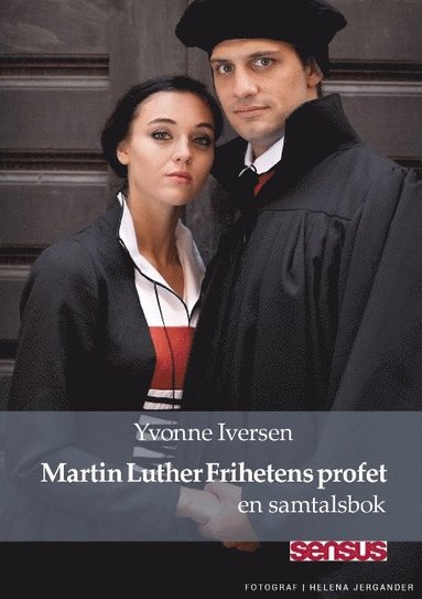 Martin Luther Frihetens profet : en samtalsbok (hftad)