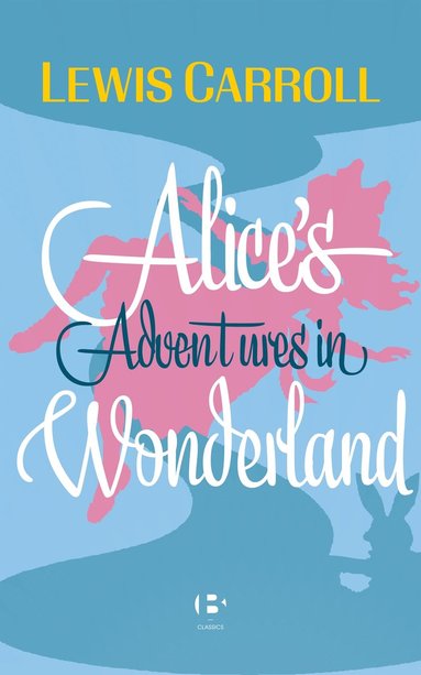 Alice's Adventures in Wonderland (inbunden)