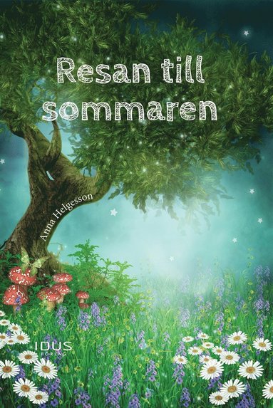 Resan till sommaren (inbunden)