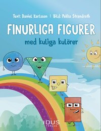 Finurliga figurer med kuliga kulrer (inbunden)