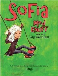 Omslag för Sofia med knuff - inte ett dugg annorlunda