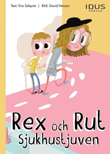 Rex och Rut - Sjukhustjuven (inbunden)