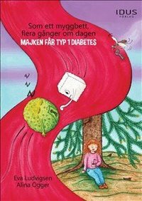 Omslag: Som ett myggbett, flera gånger om dagen : Majken får typ 1 diabetes