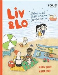 Omslag: Liv & Lo. Fallet med de försvunna föräldrarna